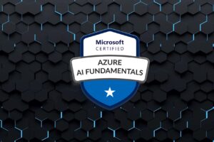 AI-900 Microsoft Certified: Azure AI Fundamentals